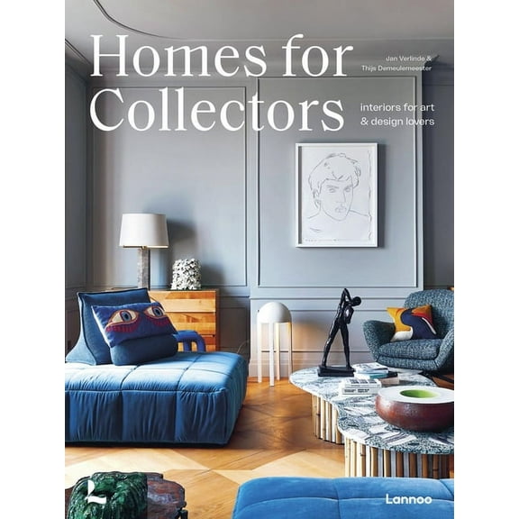 Homes for Collectors : Interiors of Art and Design Lovers (Hardcover)