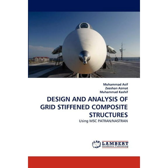 Design and Analysis of Grid Stiffened Composite Structures (Paperback)