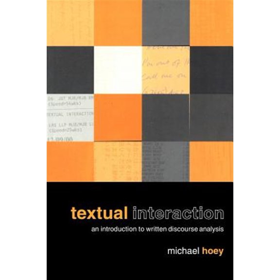 Pre-Owned Textual Interaction: An Introduction to Written Discourse Analysis, (Paperback)