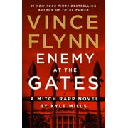 A Mitch Rapp Novel: Enemy at the Gates (Series #20) (Hardcover)