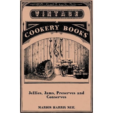 The All New Ball Book Of Canning And Preserving : Over 350 of the Best ...