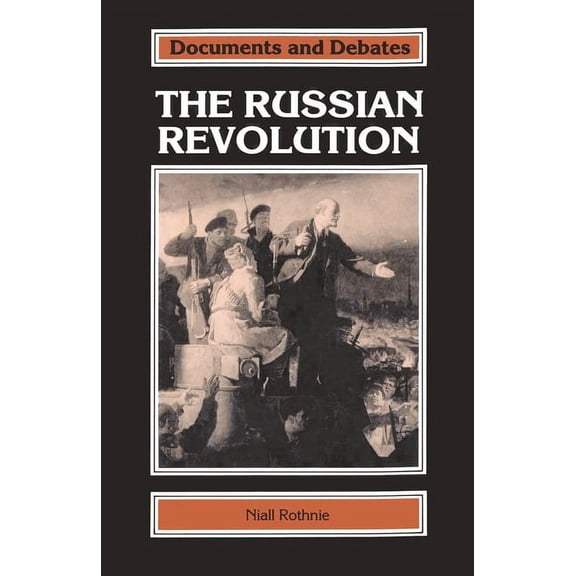 Documents and Debates Extended The Russian Revolution, Book 2, (Paperback)