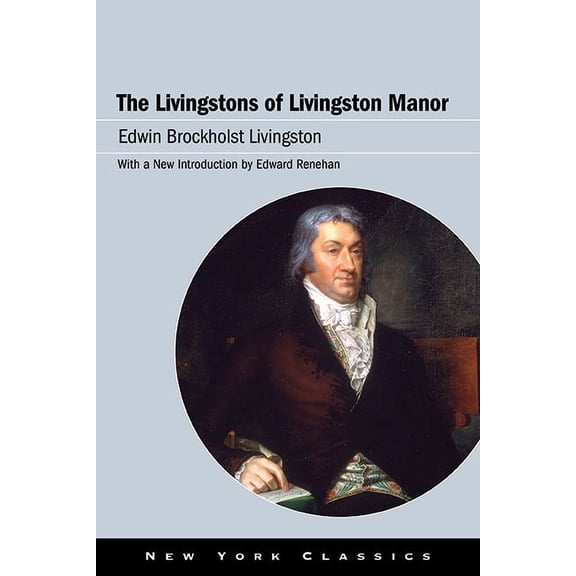 Excelsior Editions The Livingstons of Livingston Manor, (Hardcover)