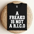 thumbnail image 3 of A Freako Is Not A Rico T-Shirt, 3 of 5