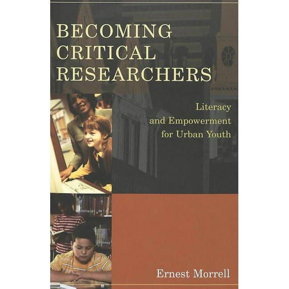 Counterpoints Becoming Critical Researchers: Literacy and Empowerment for Urban Youth, Book 227, (Paperback)