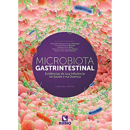 Microbiota Gastrintestinal: Evidencias De Sua Influencia Na Saude E Na Doenca