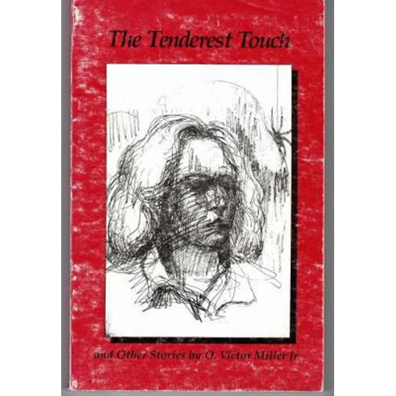 Pre-Owned The Tenderest Touch, and Other Stories (Paperback) 0962292311 9780962292316