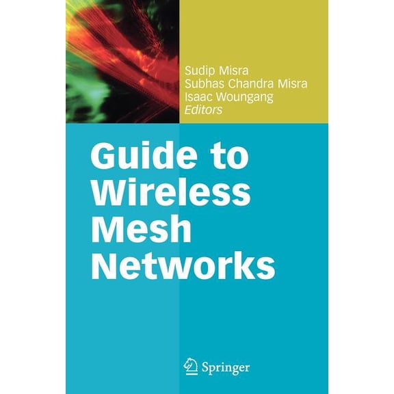 Computer Communications and Networks Guide to Wireless Mesh Networks, (Paperback)