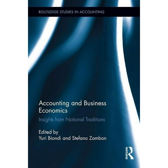 Routledge Studies in Accounting Accounting and Business Economics: Insights from National Traditions, (Paperback)