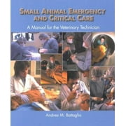 Angle View: Small Animal Emergency and Critical Care: A Manual for the Veterinary Technician [Paperback - Used]