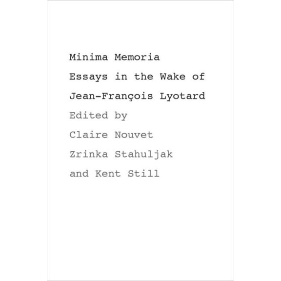 Minima Memoria: In the Wake of Jean-François Lyotard, (Hardcover)