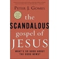 thumbnail image 1 of Pre-Owned The Scandalous Gospel of Jesus: What's So Good about the Good News? (Paperback) 0060000740 9780060000745, 1 of 1