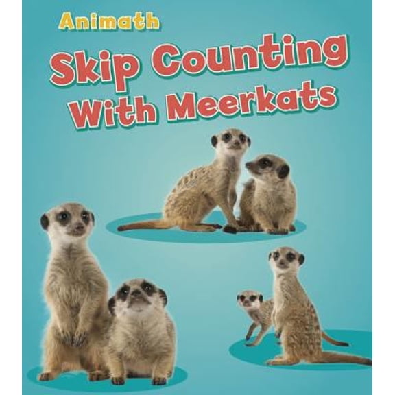 Pre-Owned Skip Counting with Meerkats (Paperback) 1432975684 9781432975685