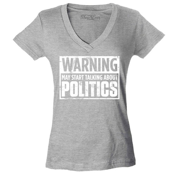 Shop4Ever Women's Warning May Start Talking About Politics Slim Fit V-Neck T-Shirt Large Sports Grey
