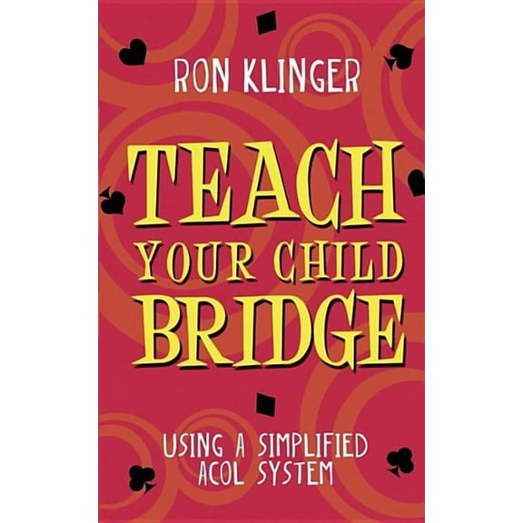 Teach Your Child Bridge, (Paperback)