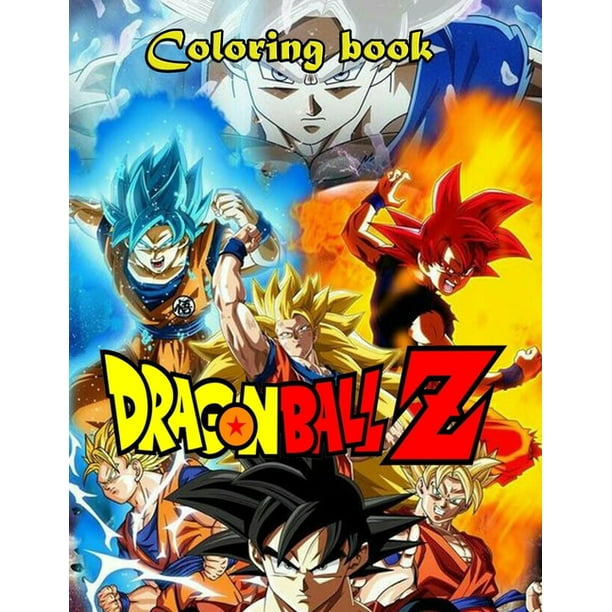 Dragon Ball Z Coloring Book: Anime Coloring Book for Adults, Teen and Kids with High Quality Coloring Pages, Gift for Dragon Ball Fans (Paperback)