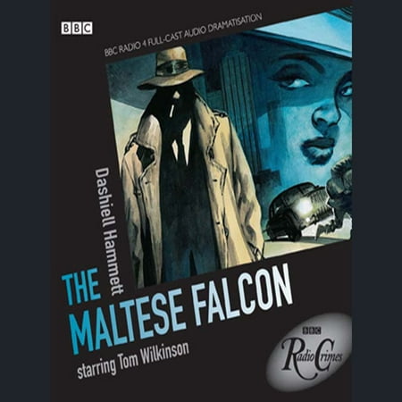 The Maltese Falcon (BBC Radio Crimes) - Audiobook