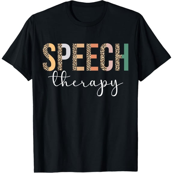 Speech Therapy Speech Language Pathologist Gifts Therapist T-Shirt