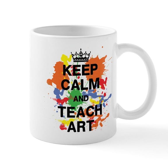 CafePress - Keep Calm Teach Art Mug - 11 oz Ceramic Mug - Novelty Coffee Tea Cup