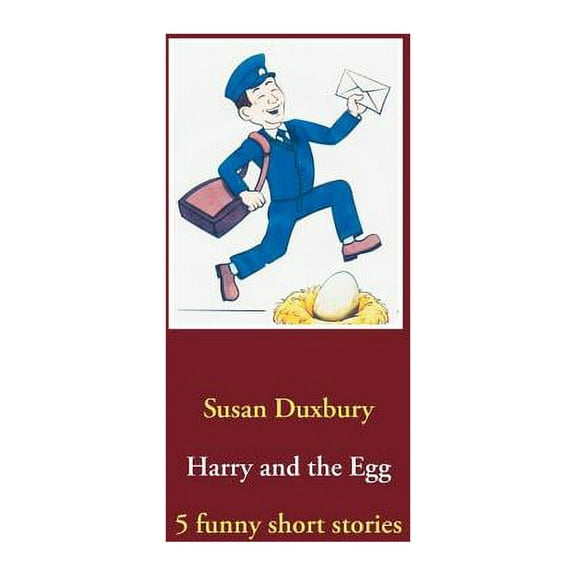 Harry and the Egg: 5 funny short stories, (Paperback)