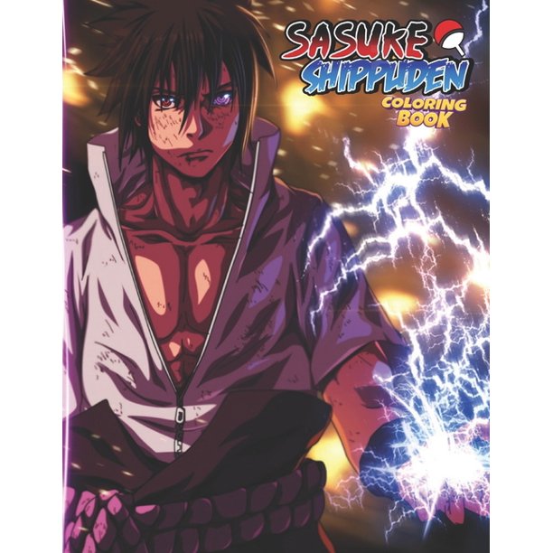 Download Sasuke Shippuden Coloring Book Favorite Book Ninja Coloring Books For Adult Naruto Shippuden Creativity Relaxation Paperback Walmart Com Walmart Com