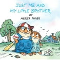 thumbnail image 1 of Pre-Owned Just Me and My Little Brother (Little Critter) (Paperback) 0307126285 9780307126283, 1 of 1