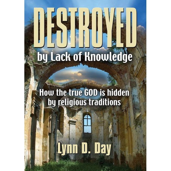 Destroyed by Lack of Knowledge (Paperback)
