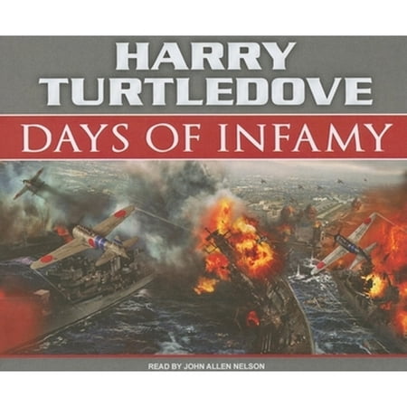 Pre-Owned Days of Infamy (Audiobook 9781400113927) by Harry Turtledove, John Allen Nelson