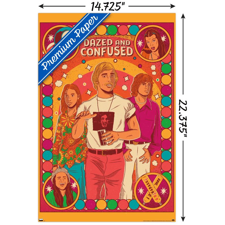 Dazed and Confused - Colorful Group Wall Poster, 14.725