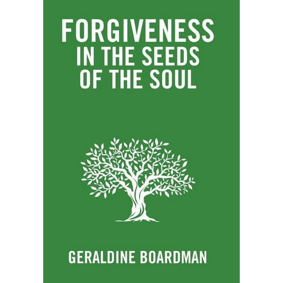 Forgiveness in the Seeds of the Soul