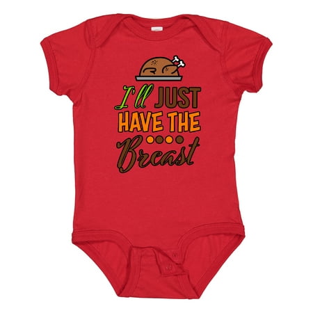

Inktastic I ll Just Have the Breast with Turkey Illusration Gift Baby Boy or Baby Girl Bodysuit