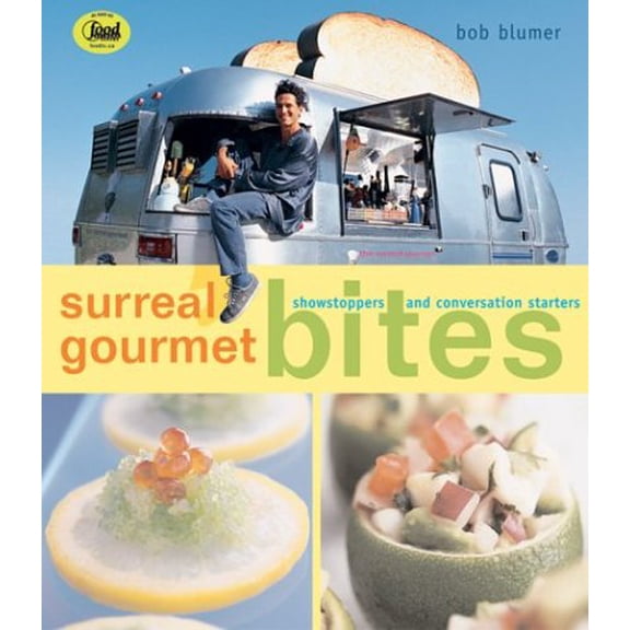 Pre-Owned Surreal Gourmet Bites : Showstoppers and Conversation Starters 9781552855874