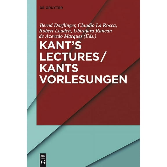 Kant's Lectures / Kants Vorlesungen, (Hardcover)