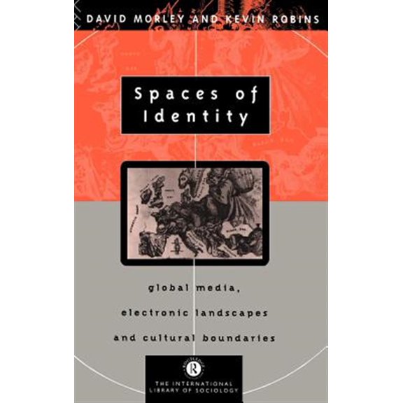 Pre-Owned International Library of Sociology Spaces of Identity: Global Media, Electronic Landscapes and Cultural Boundaries, (Hardcover)
