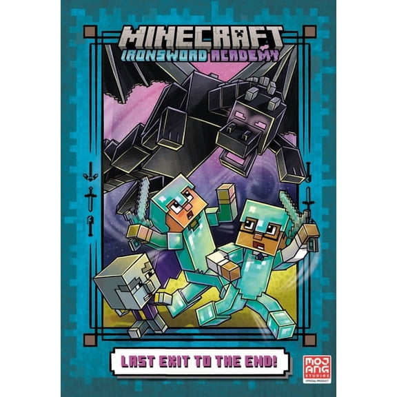 Minecraft Ironsword Academy Last Exit to the End! (Minecraft Ironsword Academy Chapter Book #6), (Hardcover)