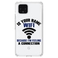 thumbnail image 1 of DistinctInk Clear Shockproof Hybrid Case for Google Pixel 4 (6.1" Screen) - TPU Bumper Acrylic Back Tempered Glass Screen Protector - Is Your Name WiFi I'm Feeling a Connection, 1 of 1