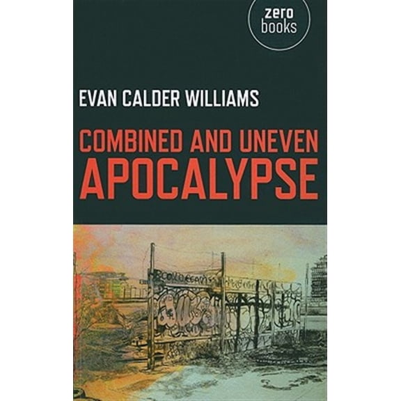 Pre-Owned Combined and Uneven Apocalypse (Paperback) 1846944686 9781846944680