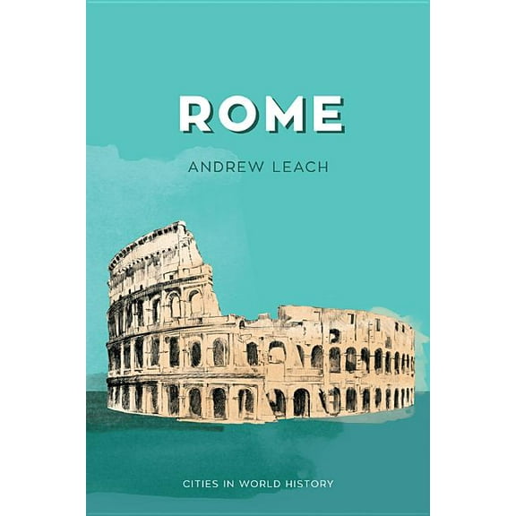 Cities in World History: Rome (Hardcover)