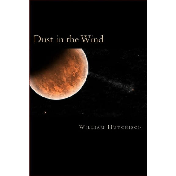 Dust in the Wind (Paperback)