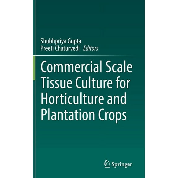 Commercial Scale Tissue Culture for Horticulture and Plantation Crops, (Hardcover)