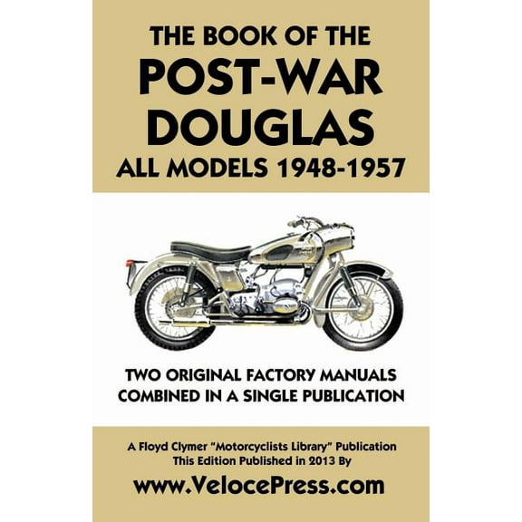 Book of the Post-War Douglas All Models 1948-1957, (Paperback)