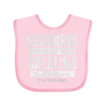 

Inktastic Honoring the Past and Creating the Future Black History Gift Baby Boy or Baby Girl Bib