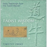 Taoist Wisdom: Daily Teachings from the Taoist Master [Hardcover - Used]