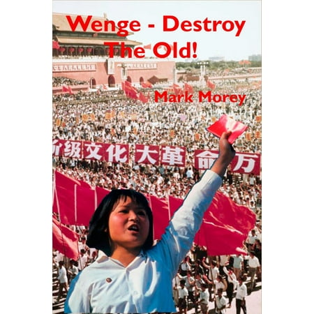 Wenge: Destroy The Old! - eBook