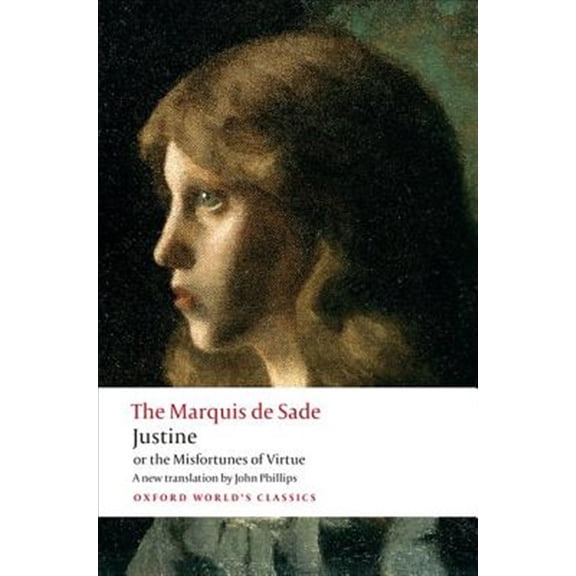 Pre-Owned Justine, or the Misfortunes of Virtue (Paperback) 0199572844 9780199572847