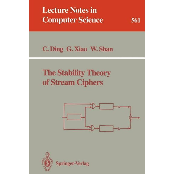 Lecture Notes in Computer Science The Stability Theory of Stream Ciphers, Book 561, (Paperback)