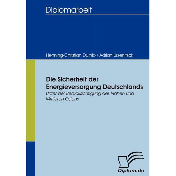 Die Sicherheit der Energieversorgung Deutschlands (Paperback)