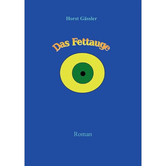 Das Fettauge, (Paperback)