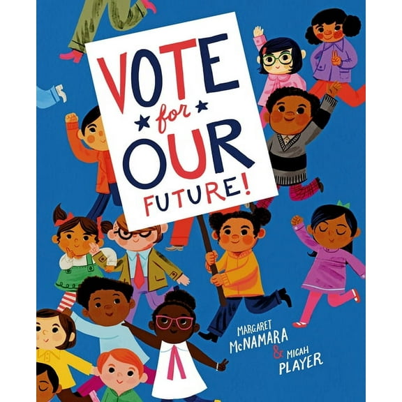 Vote for Our Future!, (Hardcover)