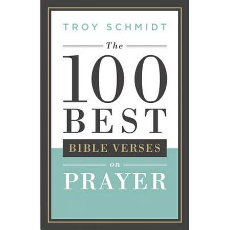 The 100 Best Bible Verses on Prayer (Some Of The Best Bible Verses)